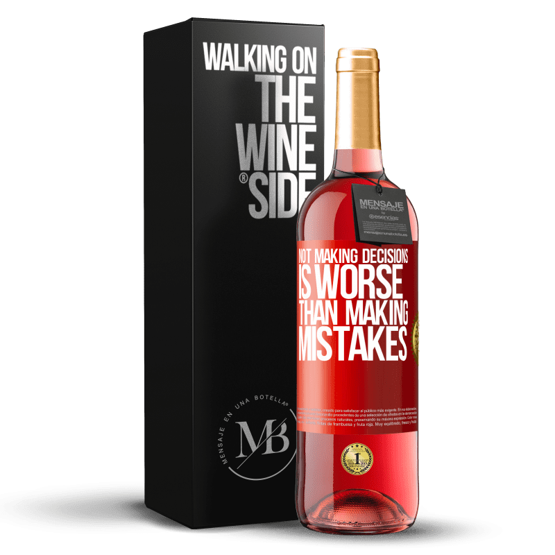 29,95 € Free Shipping | Rosé Wine ROSÉ Edition Not making decisions is worse than making mistakes Red Label. Customizable label Young wine Harvest 2023 Tempranillo