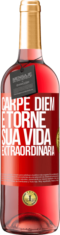 29,95 € | Vinho rosé Edição ROSÉ Carpe Diem e torne sua vida extraordinária Etiqueta Vermelha. Etiqueta personalizável Vinho jovem Colheita 2023 Tempranillo