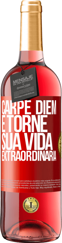 29,95 € | Vinho rosé Edição ROSÉ Carpe Diem e torne sua vida extraordinária Etiqueta Vermelha. Etiqueta personalizável Vinho jovem Colheita 2024 Tempranillo