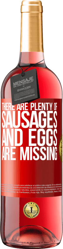 29,95 € Бесплатная доставка | Розовое вино Издание ROSÉ Есть много колбас и яиц не хватает Красная метка. Настраиваемая этикетка Молодое вино Урожай 2025 Tempranillo