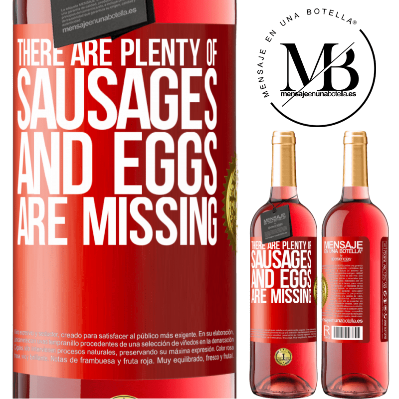 29,95 € Free Shipping | Rosé Wine ROSÉ Edition There are plenty of sausages and eggs are missing Red Label. Customizable label Young wine Harvest 2023 Tempranillo