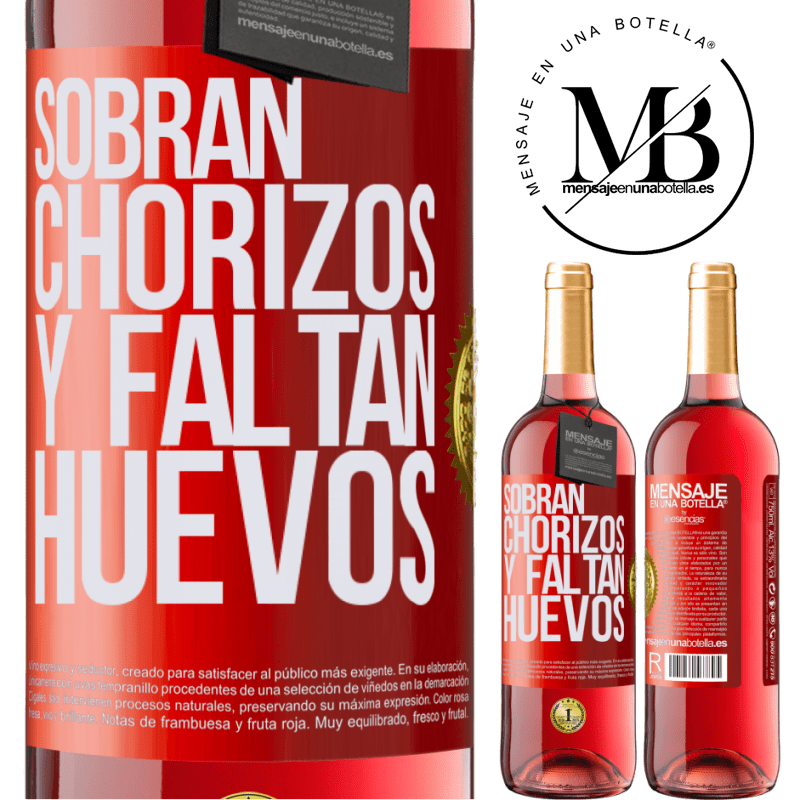 29,95 € Envío gratis | Vino Rosado Edición ROSÉ Sobran chorizos y faltan huevos Etiqueta Roja. Etiqueta personalizable Vino joven Cosecha 2023 Tempranillo