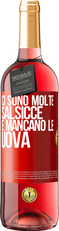 29,95 € Spedizione Gratuita | Vino rosato Edizione ROSÉ Ci sono molte salsicce e mancano le uova Etichetta Rossa. Etichetta personalizzabile Vino giovane Raccogliere 2024 Tempranillo