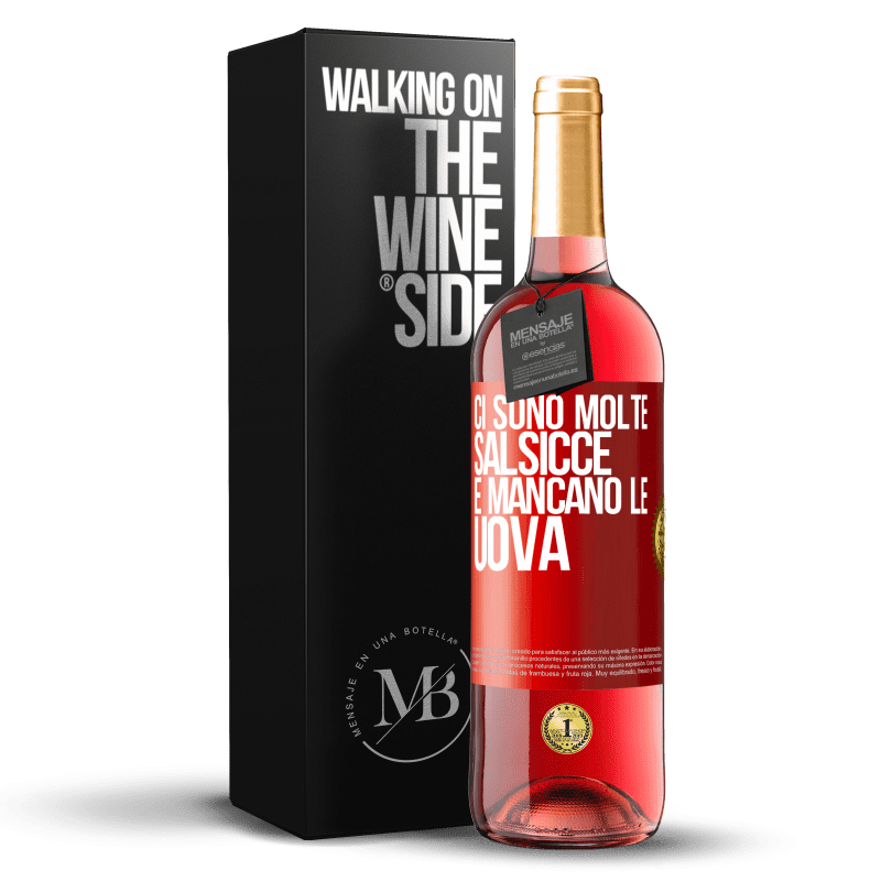 29,95 € Spedizione Gratuita | Vino rosato Edizione ROSÉ Ci sono molte salsicce e mancano le uova Etichetta Rossa. Etichetta personalizzabile Vino giovane Raccogliere 2025 Tempranillo