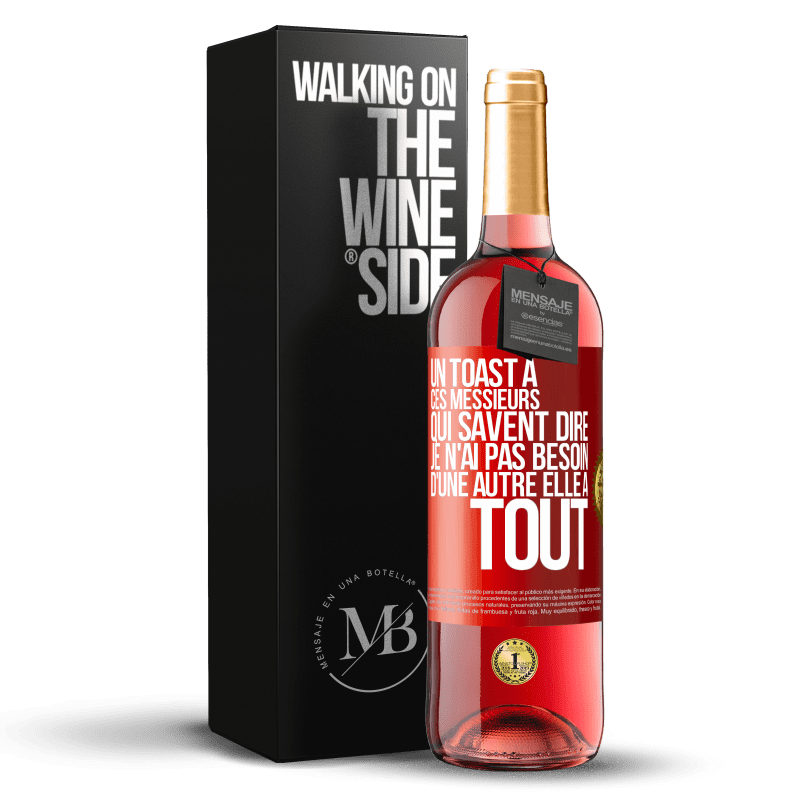 29,95 € Envoi gratuit | Vin rosé Édition ROSÉ Un toast à ces messieurs qui savent dire: Je n'ai pas besoin d'une autre, elle a tout Étiquette Rouge. Étiquette personnalisable Vin jeune Récolte 2024 Tempranillo