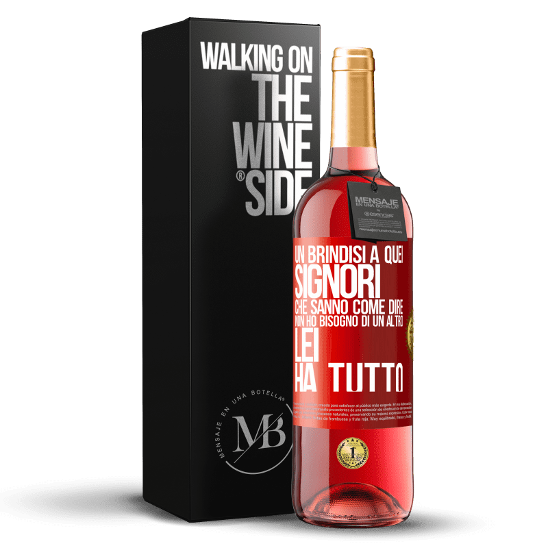 29,95 € Spedizione Gratuita | Vino rosato Edizione ROSÉ Un brindisi a quei signori che sanno come dire Non ho bisogno di un altro, lei ha tutto Etichetta Rossa. Etichetta personalizzabile Vino giovane Raccogliere 2025 Tempranillo