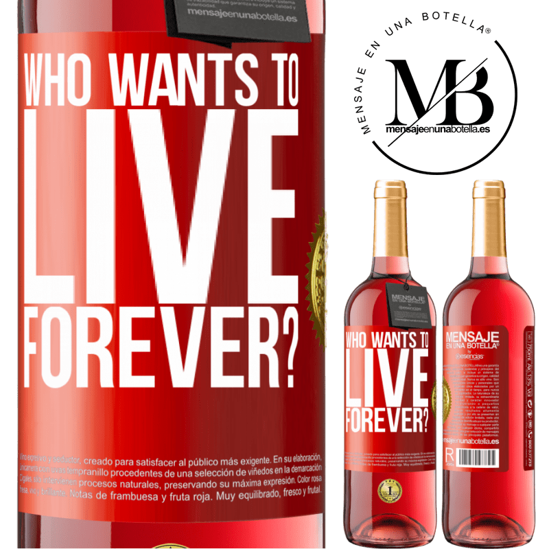 29,95 € Free Shipping | Rosé Wine ROSÉ Edition who wants to live forever? Red Label. Customizable label Young wine Harvest 2023 Tempranillo