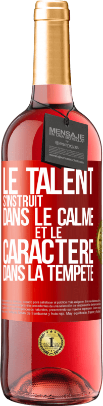 29,95 € Envoi gratuit | Vin rosé Édition ROSÉ Le talent s'instruit dans le calme et le caractère dans la tempête Étiquette Rouge. Étiquette personnalisable Vin jeune Récolte 2025 Tempranillo