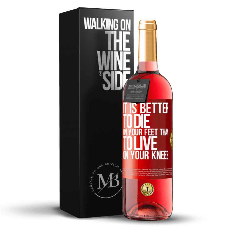 29,95 € Free Shipping | Rosé Wine ROSÉ Edition It is better to die on your feet than to live on your knees Red Label. Customizable label Young wine Harvest 2025 Tempranillo