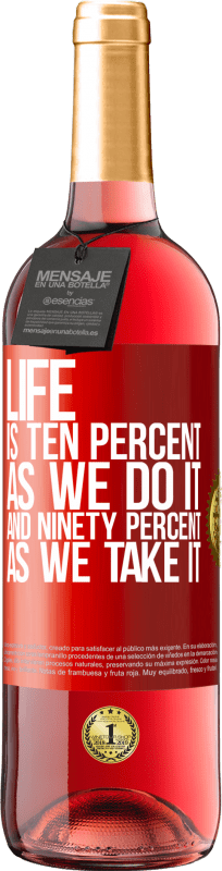 29,95 € | ロゼワイン ROSÉエディション 人生は私たちがそれを行うと10パーセント、それを取ると90パーセントです 赤いタグ. カスタマイズ可能なラベル 若いワイン 収穫 2023 Tempranillo