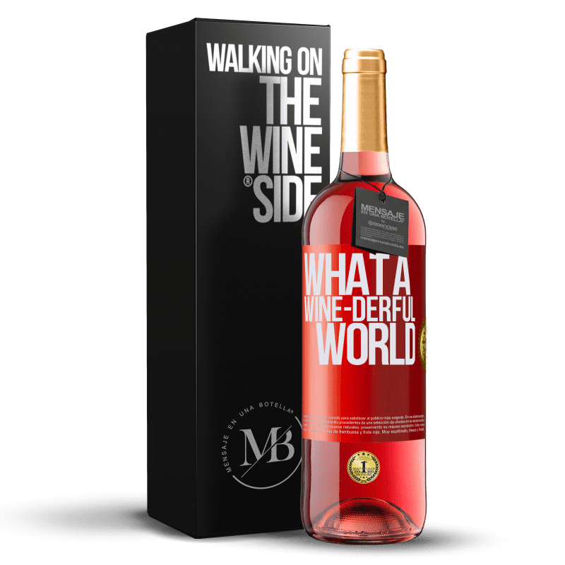29,95 € Kostenloser Versand | Roséwein ROSÉ Ausgabe What a wine-derful world Rote Markierung. Anpassbares Etikett Junger Wein Ernte 2023 Tempranillo