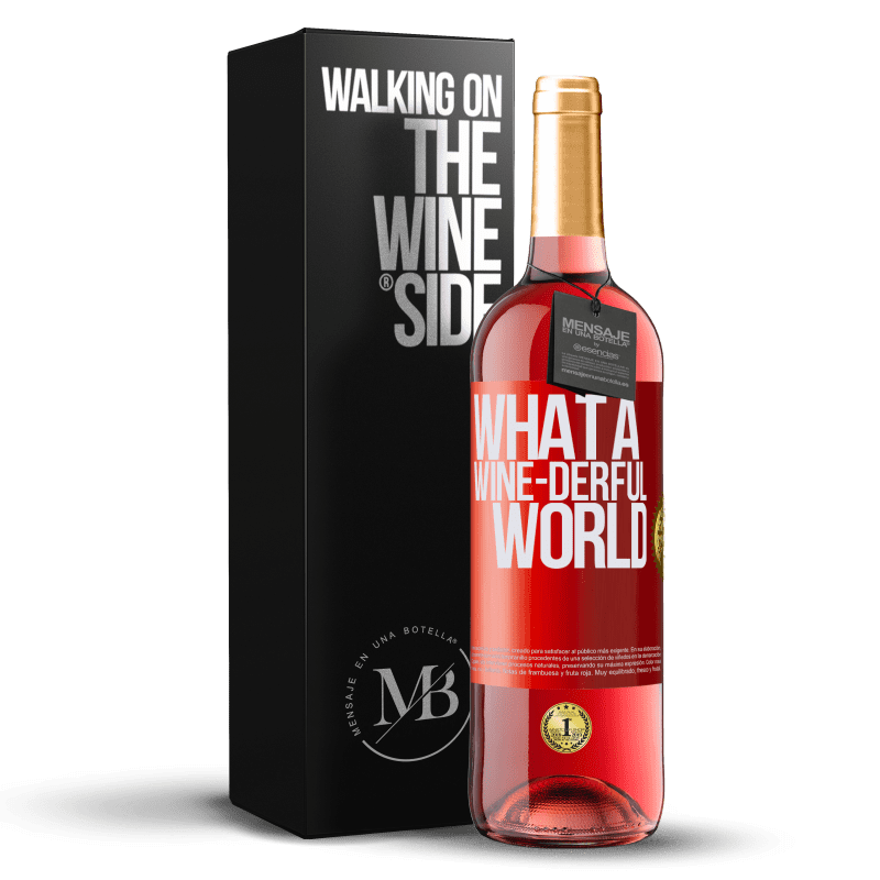 29,95 € Kostenloser Versand | Roséwein ROSÉ Ausgabe What a wine-derful world Rote Markierung. Anpassbares Etikett Junger Wein Ernte 2025 Tempranillo