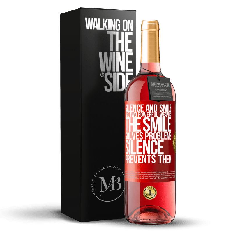 29,95 € Free Shipping | Rosé Wine ROSÉ Edition Silence and smile are two powerful weapons. The smile solves problems, silence prevents them Red Label. Customizable label Young wine Harvest 2022 Tempranillo