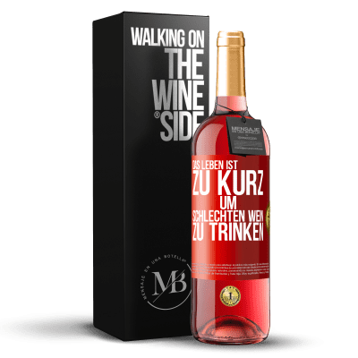 «Das Leben ist zu kurz, um schlechten Wein zu trinken» ROSÉ Ausgabe