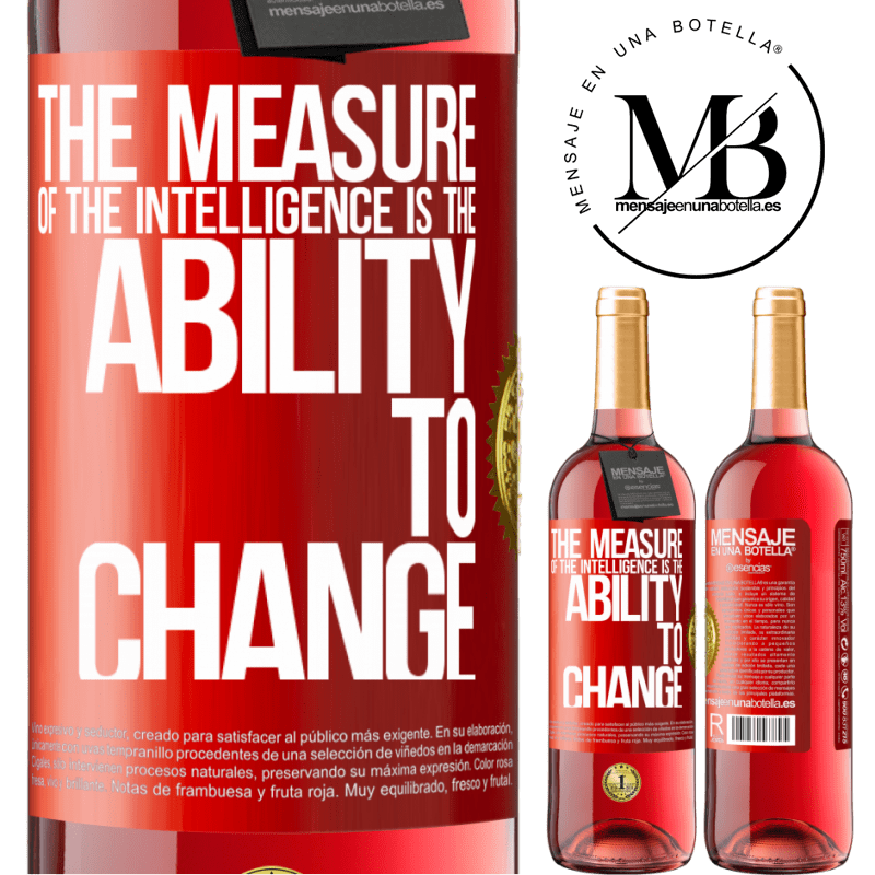 24,95 € Free Shipping | Rosé Wine ROSÉ Edition The measure of the intelligence is the ability to change Red Label. Customizable label Young wine Harvest 2021 Tempranillo