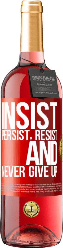 29,95 € | ロゼワイン ROSÉエディション 主張し、固執し、抵抗し、決してあきらめない 赤いタグ. カスタマイズ可能なラベル 若いワイン 収穫 2023 Tempranillo