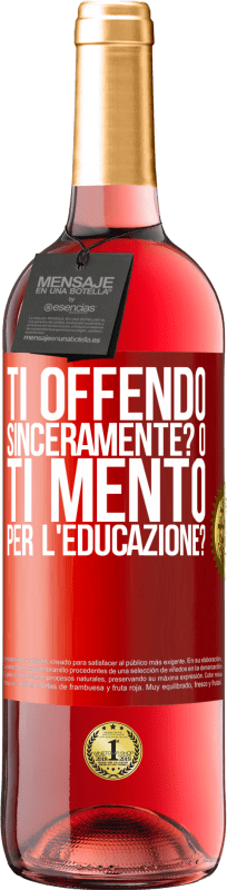 29,95 € | Vino rosato Edizione ROSÉ ti offendo sinceramente? O ti mento per l'educazione? Etichetta Rossa. Etichetta personalizzabile Vino giovane Raccogliere 2025 Tempranillo