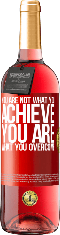 29,95 € | Rosé Wine ROSÉ Edition You are not what you achieve. You are what you overcome Red Label. Customizable label Young wine Harvest 2024 Tempranillo