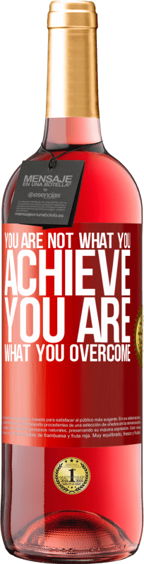 29,95 € | Rosé Wine ROSÉ Edition You are not what you achieve. You are what you overcome Red Label. Customizable label Young wine Harvest 2025 Tempranillo