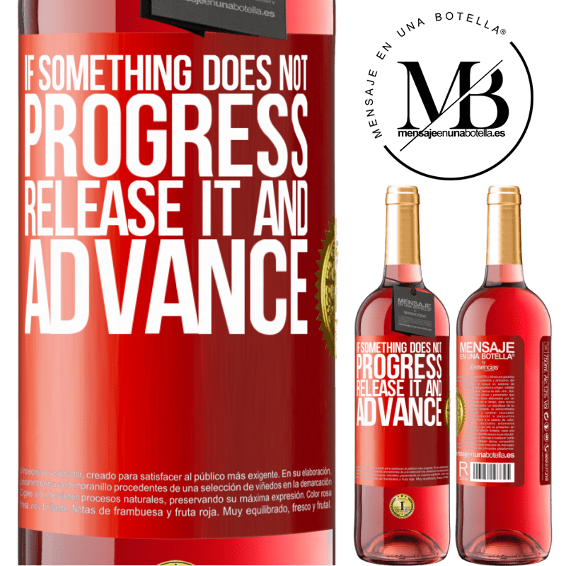 24,95 € Free Shipping | Rosé Wine ROSÉ Edition If something does not progress, release it and advance Red Label. Customizable label Young wine Harvest 2021 Tempranillo