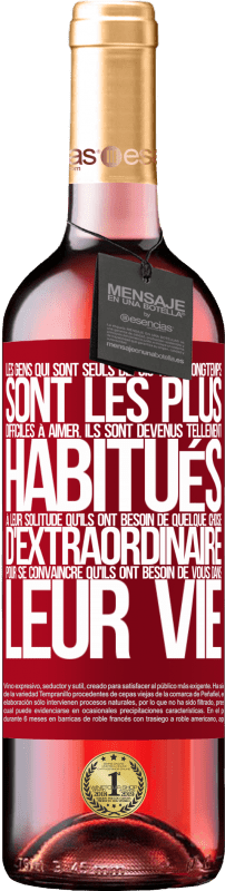 29,95 € Envoi gratuit | Vin rosé Édition ROSÉ Les gens qui sont seuls depuis trop longtemps sont les plus difficiles à aimer. Ils sont devenus tellement habitués à leur Étiquette Rouge. Étiquette personnalisable Vin jeune Récolte 2025 Tempranillo