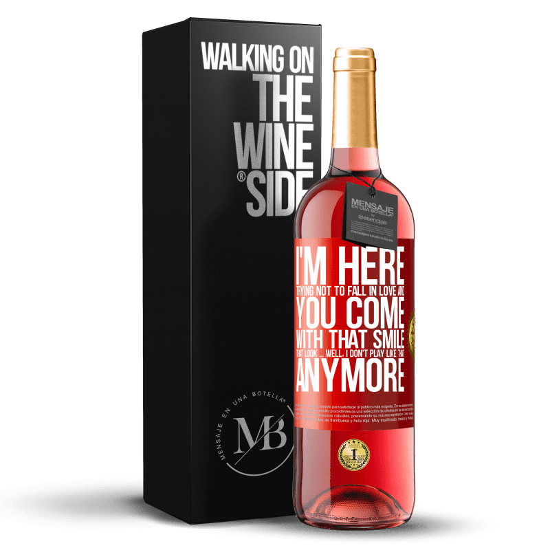 29,95 € Free Shipping | Rosé Wine ROSÉ Edition I here trying not to fall in love and you leave me with that smile, that look ... well, I don't play that way Red Label. Customizable label Young wine Harvest 2024 Tempranillo