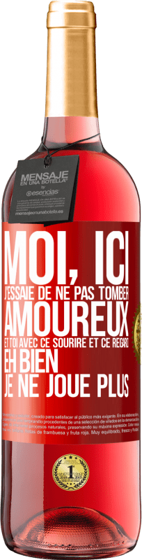 29,95 € | Vin rosé Édition ROSÉ Moi, ici, j'essaie de ne pas tomber amoureux et toi avec ce sourire et ce regard eh bien, je ne joue plus Étiquette Rouge. Étiquette personnalisable Vin jeune Récolte 2024 Tempranillo