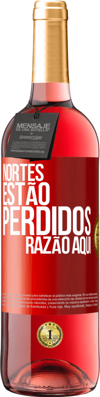 29,95 € | Vinho rosé Edição ROSÉ Nortes estão perdidos. Razão aqui Etiqueta Vermelha. Etiqueta personalizável Vinho jovem Colheita 2024 Tempranillo