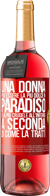 29,95 € | Vino rosato Edizione ROSÉ Una donna può essere la più dolce in paradiso o la più crudele all'inferno, a seconda di come la tratti Etichetta Rossa. Etichetta personalizzabile Vino giovane Raccogliere 2024 Tempranillo