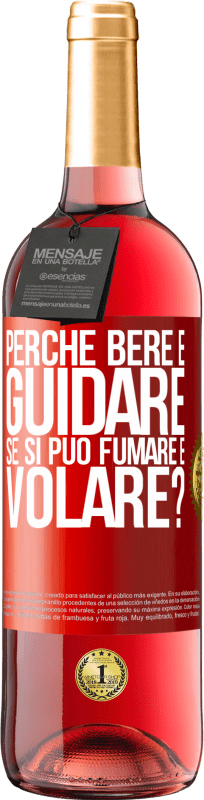 29,95 € | Vino rosato Edizione ROSÉ perché bere e guidare se si può fumare e volare? Etichetta Rossa. Etichetta personalizzabile Vino giovane Raccogliere 2024 Tempranillo