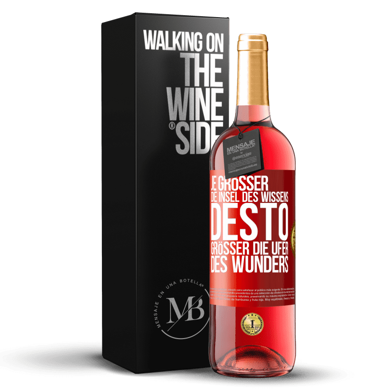 29,95 € Kostenloser Versand | Roséwein ROSÉ Ausgabe Je größer die Insel des Wissens, desto größer die Ufer des Wunders Rote Markierung. Anpassbares Etikett Junger Wein Ernte 2024 Tempranillo