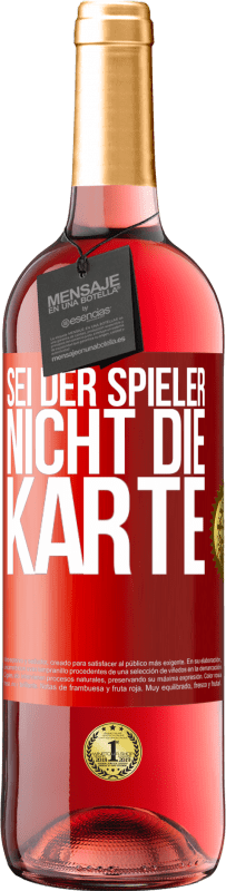 29,95 € Kostenloser Versand | Roséwein ROSÉ Ausgabe Sei der Spieler, nicht die Karte Rote Markierung. Anpassbares Etikett Junger Wein Ernte 2025 Tempranillo