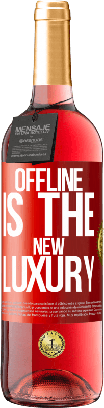 29,95 € | Розовое вино Издание ROSÉ Offline is the new luxury Красная метка. Настраиваемая этикетка Молодое вино Урожай 2024 Tempranillo