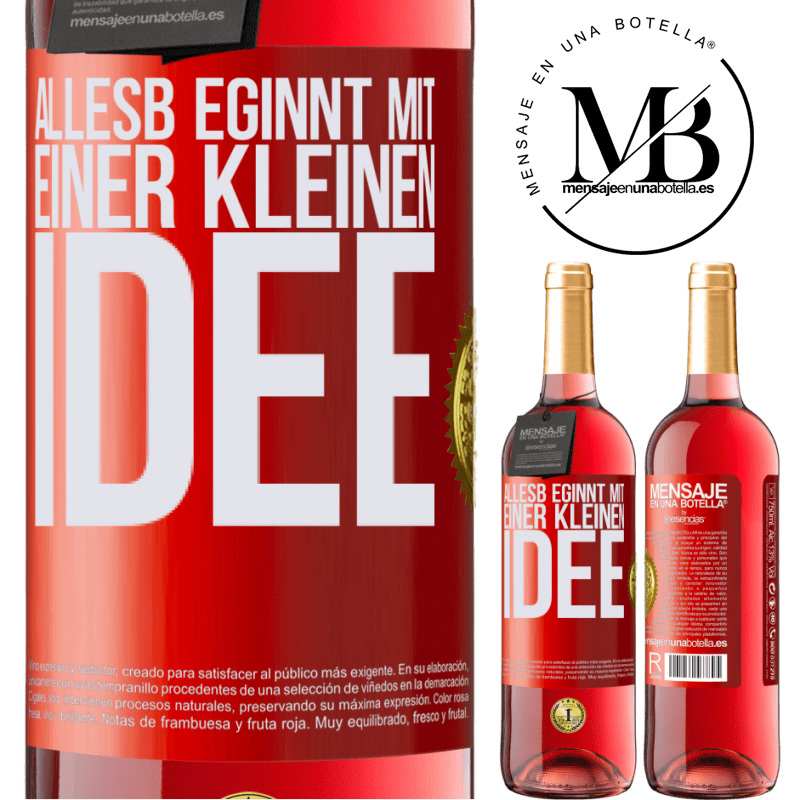 29,95 € Kostenloser Versand | Roséwein ROSÉ Ausgabe Alles beginnt mit einer kleinen Idee Rote Markierung. Anpassbares Etikett Junger Wein Ernte 2025 Tempranillo