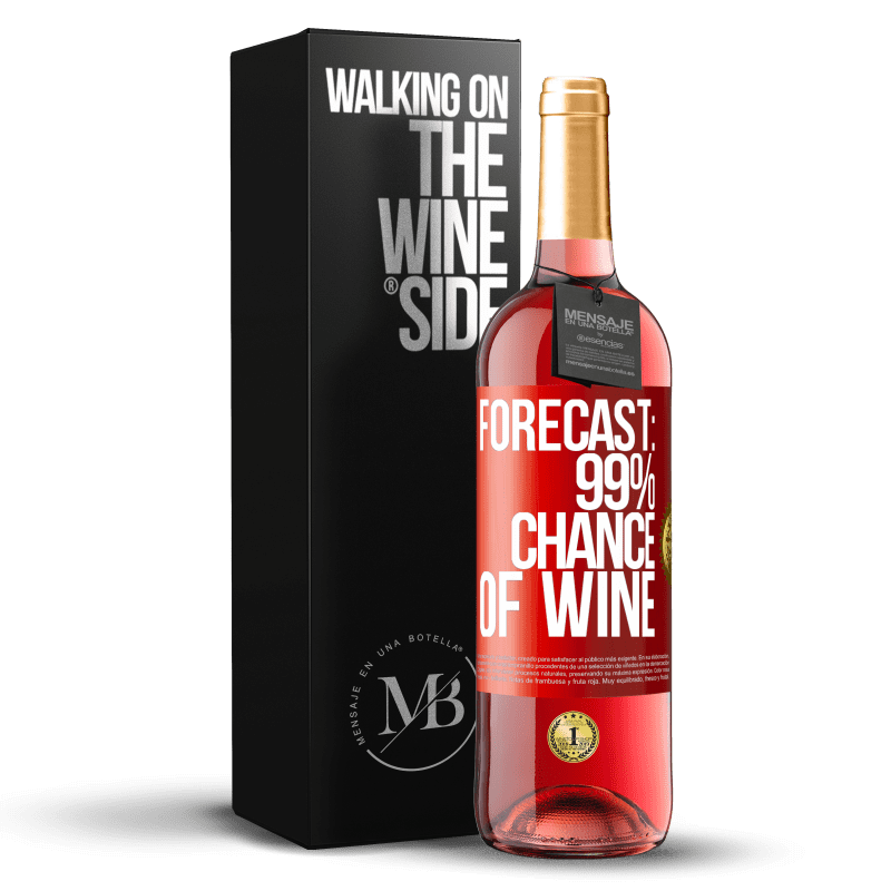 29,95 € Бесплатная доставка | Розовое вино Издание ROSÉ Прогноз: вероятность вина 99% Красная метка. Настраиваемая этикетка Молодое вино Урожай 2023 Tempranillo