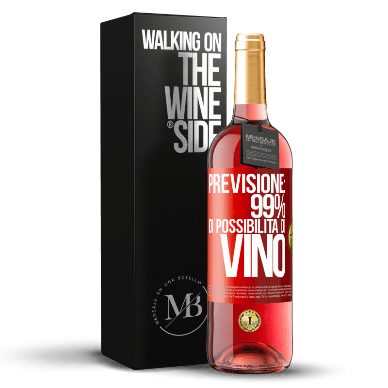 29,95 € Spedizione Gratuita | Vino rosato Edizione ROSÉ Previsione: 99% di possibilità di vino Etichetta Rossa. Etichetta personalizzabile Vino giovane Raccogliere 2025 Tempranillo