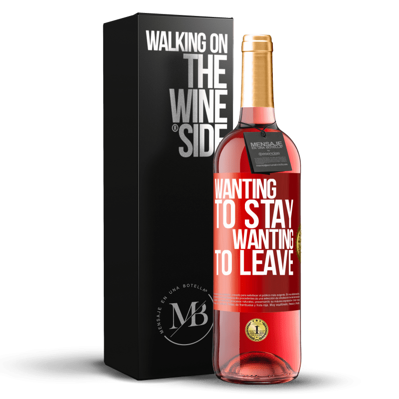 29,95 € Free Shipping | Rosé Wine ROSÉ Edition Wanting to stay wanting to leave Red Label. Customizable label Young wine Harvest 2023 Tempranillo