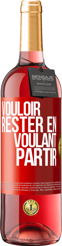 29,95 € | Vin rosé Édition ROSÉ Vouloir rester en voulant partir Étiquette Rouge. Étiquette personnalisable Vin jeune Récolte 2023 Tempranillo