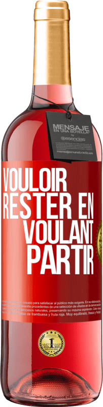 29,95 € Envoi gratuit | Vin rosé Édition ROSÉ Vouloir rester en voulant partir Étiquette Rouge. Étiquette personnalisable Vin jeune Récolte 2025 Tempranillo