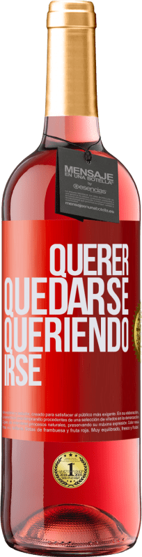 29,95 € | Vino Rosado Edición ROSÉ Querer quedarse queriendo irse Etiqueta Roja. Etiqueta personalizable Vino joven Cosecha 2024 Tempranillo