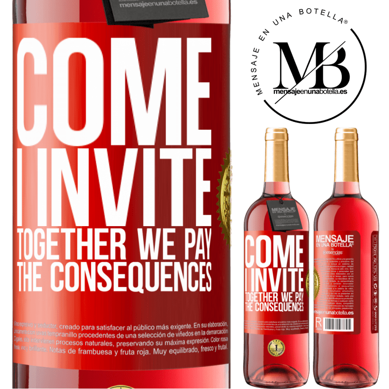29,95 € Free Shipping | Rosé Wine ROSÉ Edition Come, I invite, together we pay the consequences Red Label. Customizable label Young wine Harvest 2021 Tempranillo