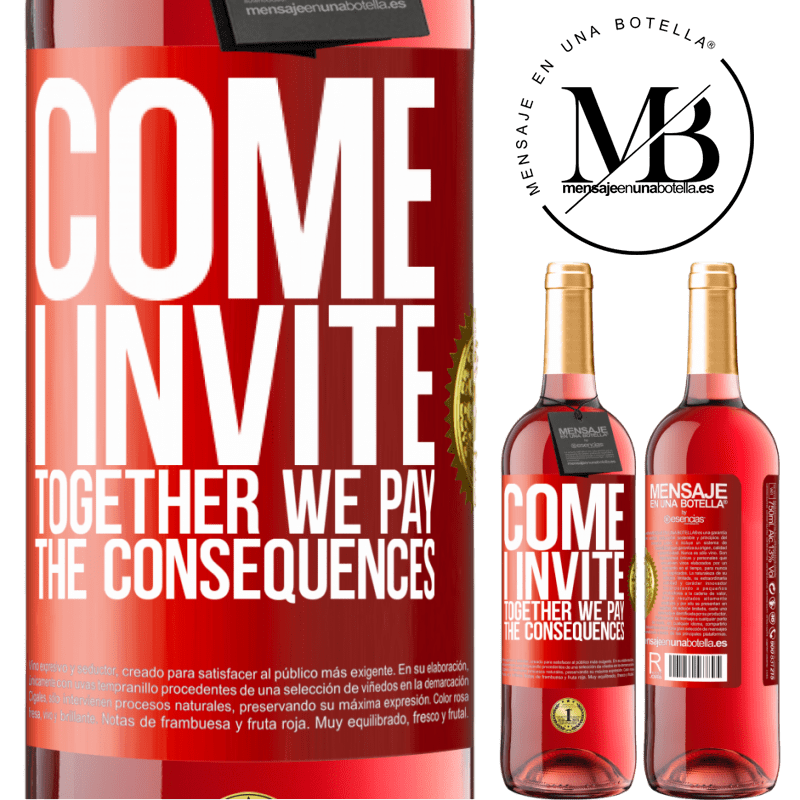 29,95 € Free Shipping | Rosé Wine ROSÉ Edition Come, I invite, together we pay the consequences Red Label. Customizable label Young wine Harvest 2023 Tempranillo