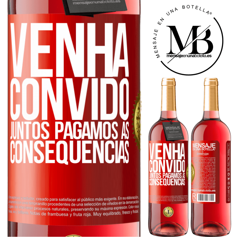 29,95 € Envio grátis | Vinho rosé Edição ROSÉ Venha, convido, juntos pagamos as consequências Etiqueta Vermelha. Etiqueta personalizável Vinho jovem Colheita 2023 Tempranillo