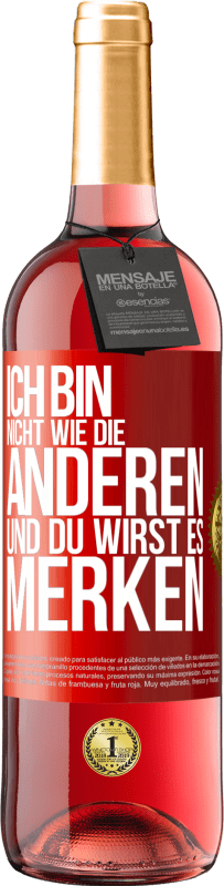 29,95 € Kostenloser Versand | Roséwein ROSÉ Ausgabe Ich bin nicht wie die anderen, und du wirst es merken Rote Markierung. Anpassbares Etikett Junger Wein Ernte 2024 Tempranillo