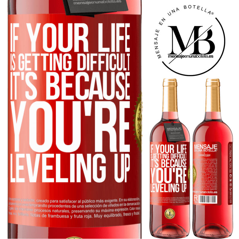 29,95 € Free Shipping | Rosé Wine ROSÉ Edition If your life is getting difficult, it's because you're leveling up Red Label. Customizable label Young wine Harvest 2022 Tempranillo