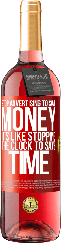 29,95 € | ロゼワイン ROSÉエディション お金を節約するために広告を停止します。時間を節約するために時計を停止するようなものです 赤いタグ. カスタマイズ可能なラベル 若いワイン 収穫 2023 Tempranillo