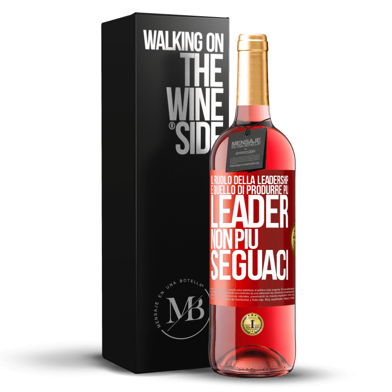 29,95 € Spedizione Gratuita | Vino rosato Edizione ROSÉ Il ruolo della leadership è quello di produrre più leader, non più seguaci Etichetta Rossa. Etichetta personalizzabile Vino giovane Raccogliere 2025 Tempranillo