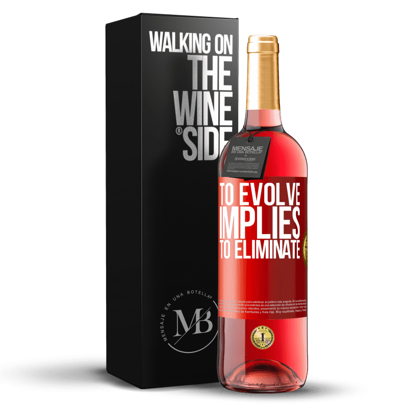 29,95 € Free Shipping | Rosé Wine ROSÉ Edition To evolve implies to eliminate Red Label. Customizable label Young wine Harvest 2025 Tempranillo