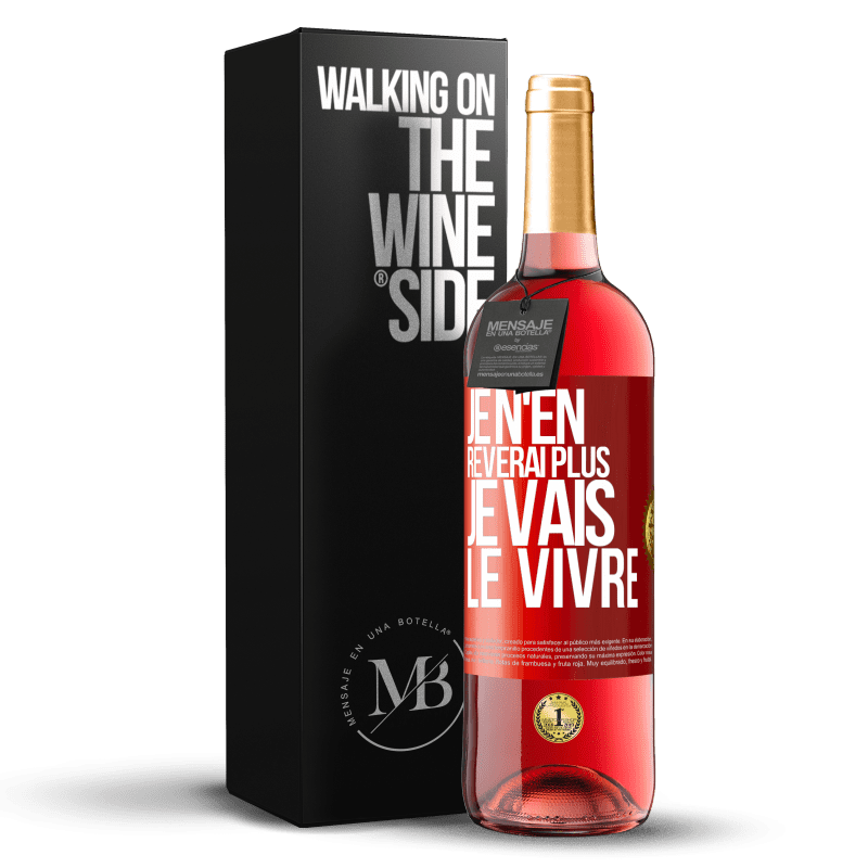 29,95 € Envoi gratuit | Vin rosé Édition ROSÉ Je n'en rêverai plus. Je vais le vivre Étiquette Rouge. Étiquette personnalisable Vin jeune Récolte 2024 Tempranillo