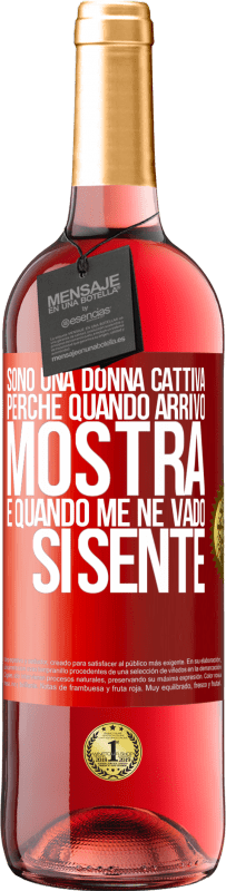 29,95 € | Vino rosato Edizione ROSÉ Sono una donna cattiva, perché quando arrivo mostra, e quando me ne vado si sente Etichetta Rossa. Etichetta personalizzabile Vino giovane Raccogliere 2025 Tempranillo